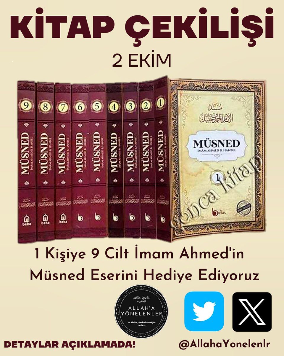 AllahaYonelenlr's tweet photo. 📚Kitap Çekilişi!
💢1 Kişiye 9 Cilt İmam Ahmed'in Müsned Eserini Hediye Ediyoruz.
💢Çekiliş Şartları
✅ Hesabı Takip Etmek
✅ Gönderiyi Rt(Repost) Etmek https://t.co/DN15q2xIxX