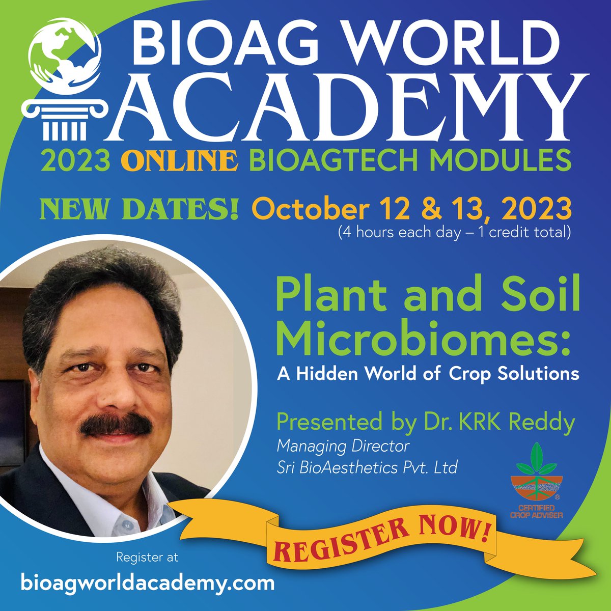 GBAL_BioAg's tweet photo. HURRY! Register for BAW Academy’s BioAgTech online training module, Plant &amp; Soil Microbiomes: A Hidden World of Crop Solutions presented by KRK Reddy, PhD. This CCA-certified training is Oct. 12 &amp; 13, 2023, 4 hrs ea. day;  9am start. Please visit https://t.co/jgMZxRqnZ6 https://t.co/q8WhBTsN5D