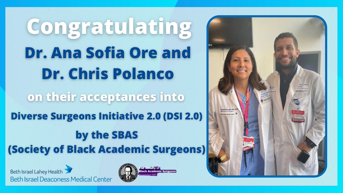 Congratulations to Dr. Ana Sofia Ore and Dr. Chris Polanco on their acceptances into DSI 2.0 by the Society of Black Academic Surgeons! 

We are so proud of your accomplishments!

#BIDMC #DSI2 #SBAS