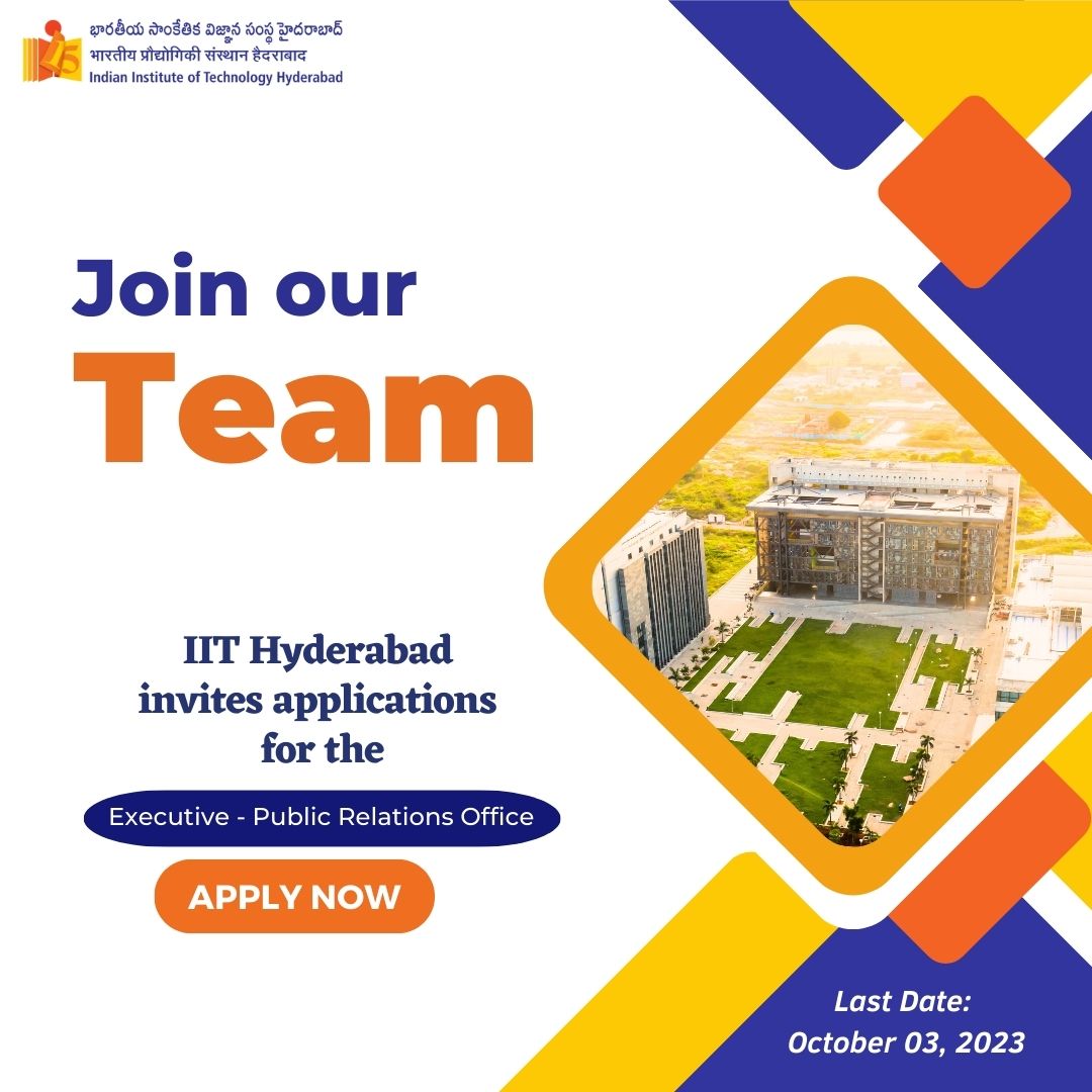 IITHyderabad's tweet photo. 📢 #IITHAmazingAnnouncement! 📣 #IITHADreamDestination ✨

@IITHyderabad invites applications for the post of “Executive - Public Relations Office”.

Last Date to apply: October 03, 2023

For more details, visit https://t.co/lcWtcSBzG9. https://t.co/OQxE8lyuBr