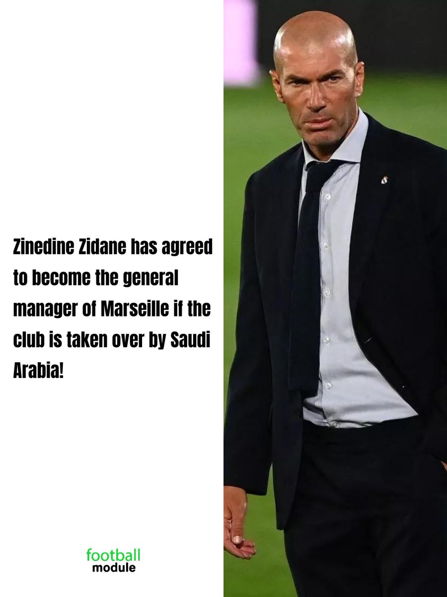 footballmodule's tweet photo. Zinedine Zidane has agreed to become the general manager of Marseille if the club is taken over by Saudi Arabia! 

#spl #rsl #france #napoli #italy #manager #zidane #zinedine #realmadrid #madrid #halamadrid #legend 

#footballtiktok #foryou #fyp #reels #football #trending #motivation #meme #viral #news #breakingnews #highlights #controversy #sports #exclusive #recommended #edit #soccer