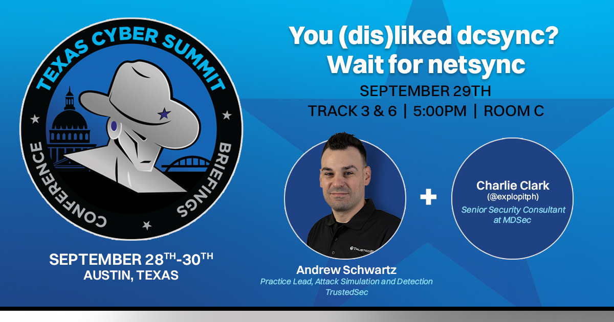 If you're at the @texascyber Summit, make sure to catch TAC Practice Lead @4ndr3W6S and @exploitph for their talk 'You (dis)liked dcsync? Wait for netsync' on Friday at 5pm. hubs.la/Q023Ly9x0
