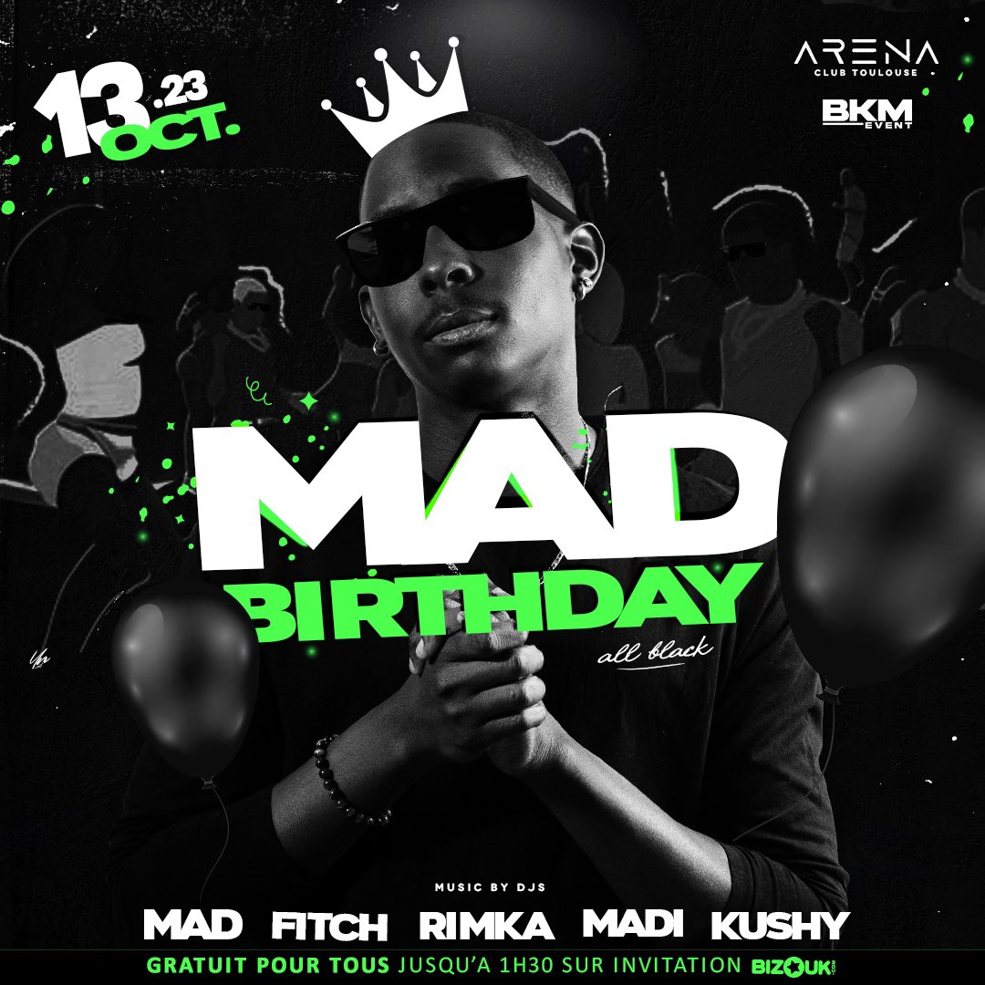 Djmad_fwi's tweet photo. Welcome to MAD BIRTHDAY 🎉🍾

Dress code : All black + sunglasses 😎 

🎶 @djmad_fwi @dj_fitch @djrimkafwi @djmadi_1st @b__kushy 🎶

📍Arena - Toulouse 📍

📆 Vendredi 13 octobre 2023

Gratuit pour tous jusqu’à 1h30 sur invitation Bizouk🔝

 https://t.co/ulIZ36OPRP

#MadBirthday https://t.co/A6eRG1CmaE