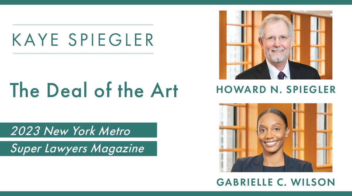 KayeSpiegler's tweet photo. Member Howard Spiegler and counsel Gabrielle Wilson were featured in the 2023 New York Metro @SuperLawyers Magazine where they discussed their careers, the evolution of art law  and notable matters on which they worked. Read more here. 
#ArtLaw 
https://t.co/SX0zUOC2Sy https://t.co/n43MCT5QRC
