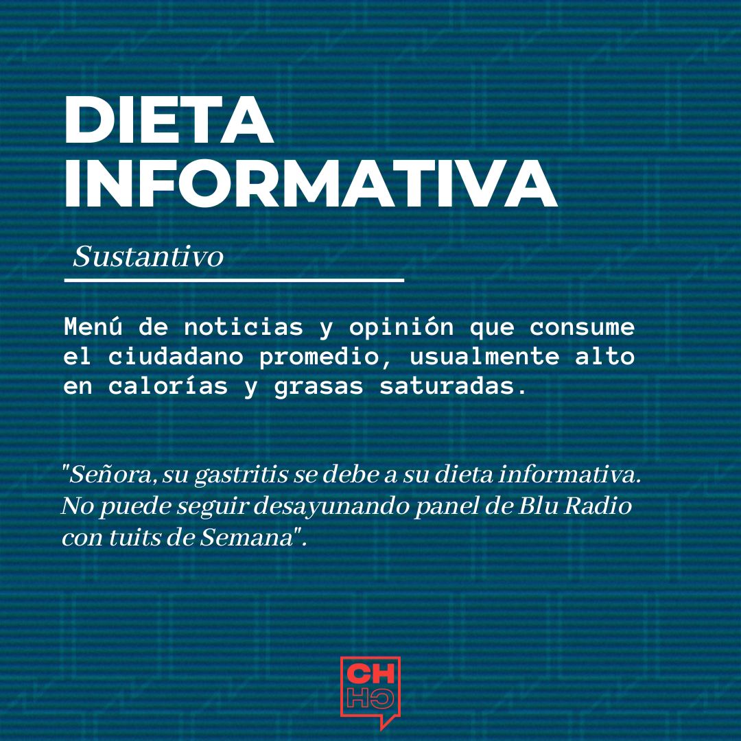 CarlosCortes's tweet photo. #CHCH les trae conocimiento. Hoy en nuestro glosario, «dieta informativa». https://t.co/QOz8SH1jVm