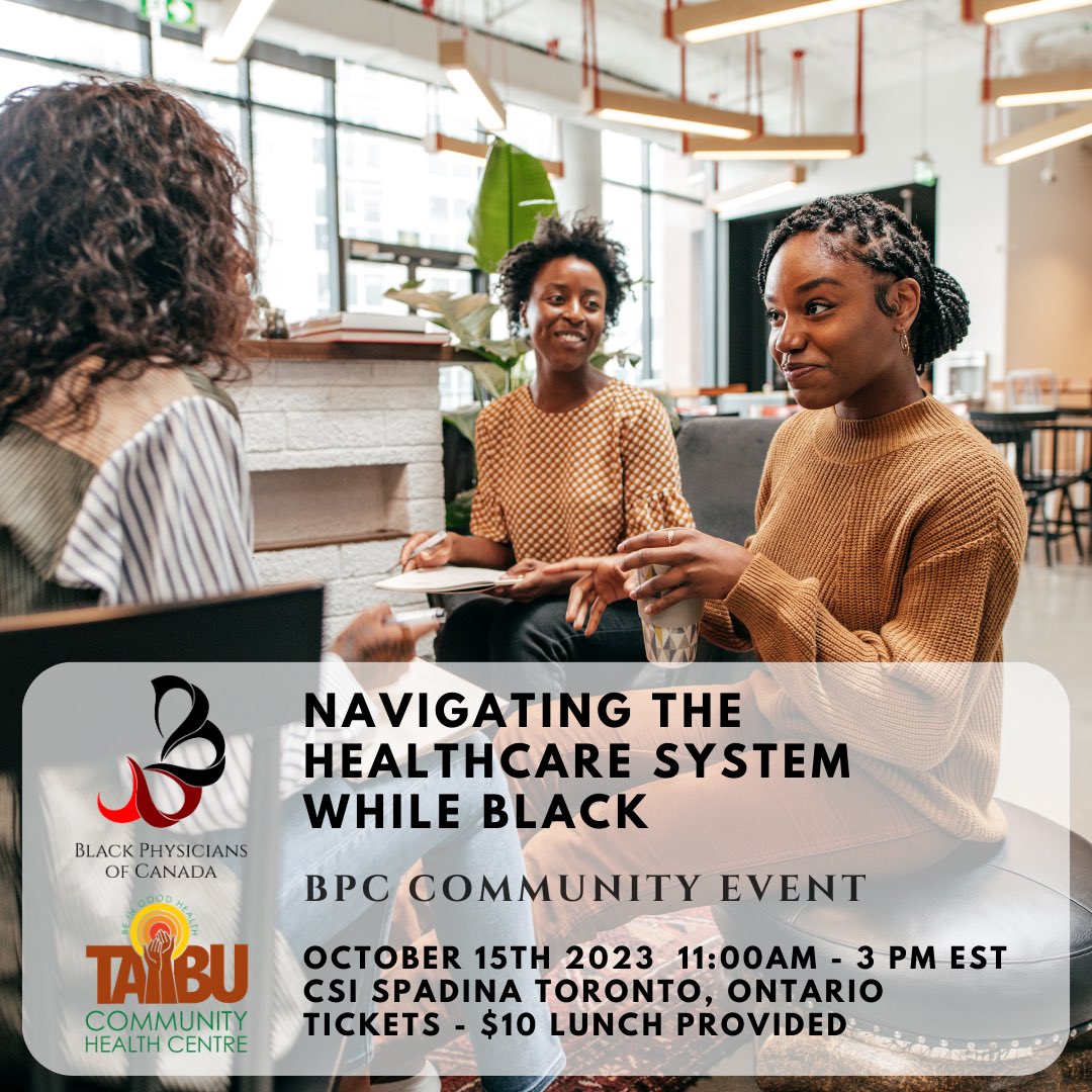 Black Physicians of Canada and TAIBU are uniting to bridge the healthcare gap of Black Canadians by having Black physicians share knowledge in an informal setting on October 15th! $10 tickets here: bpc.glueup.com/event/navigati…