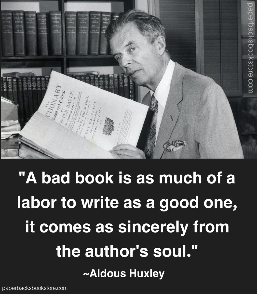 Paperbacks_Plus's tweet photo. ✒️📖
"A bad book is as much of a labor to write as a good one, it comes as sincerely from the author's soul." ~Aldous Huxley
#AldousHuxley #knowledge #badbook #literaryportraits #authorssoul #writer #goodbook #storyteller #bookseller #reader #books #bookstore #writing #onwriting https://t.co/uqXYYxYVzt