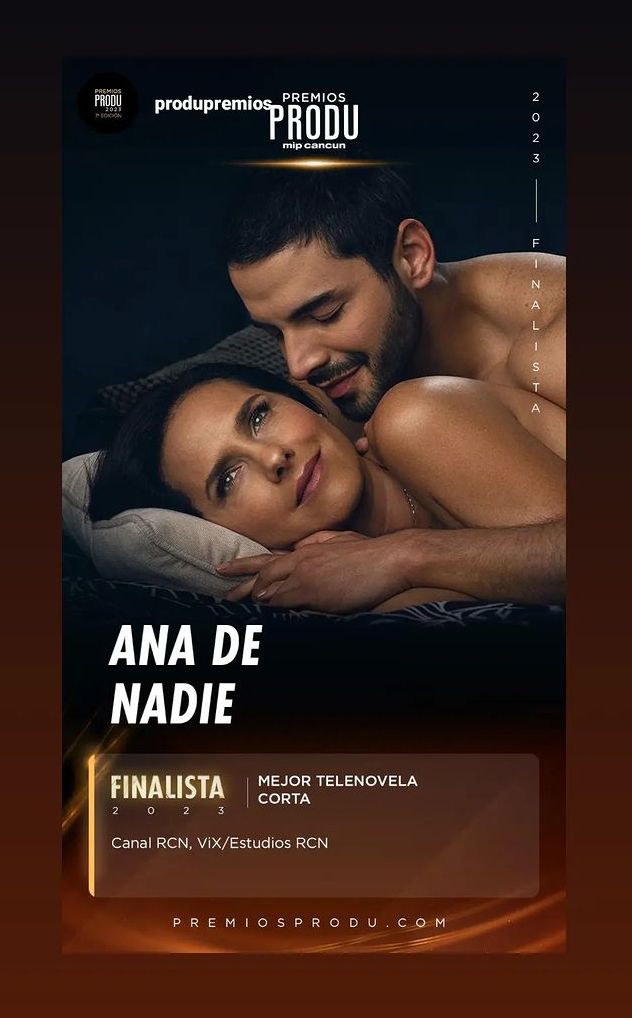 #AnaDeNadie ❤️ Finalista en los Premios Produ 2023 🏆