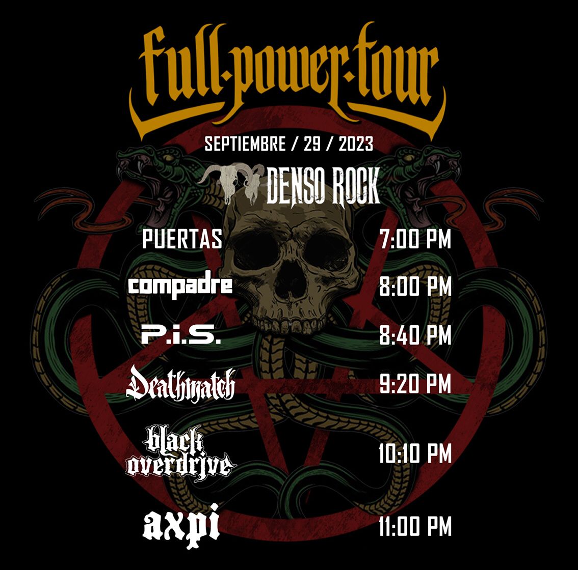 axpirocks's tweet photo. #FullPowerTour CDMX
Viernes 29 Sept 2023
Denso Rock puertas:7pm

Horarios:
8pm #CriaturasDeLaNoche 
8:40pm #PIS 
9:20pm @deathmatchcore
10:10pm @Black_Overdrive 
11pm @axpirocks https://t.co/1lGAVp6xy0