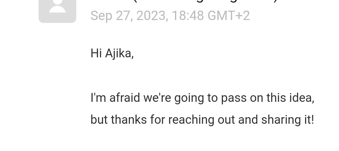 ajikangelo's tweet image. For Technical writing, 
Got my first rejection😁😁😁
But never giving up,,,,I am going ahead to craft the idea and publish it freely on Dev Community....
As I continue applying for gigs, as well as building my portfolio.
Better days are coming.
#100DaysOfTechnicalWriting