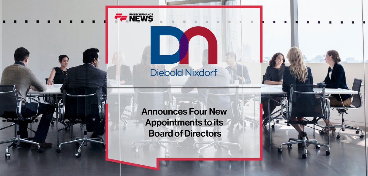 Diebold Nixdorf Announces Four New Appointments to its Board of Directors ffnews.com/newsarticle/fi… #Fintech #Banking #FFNews