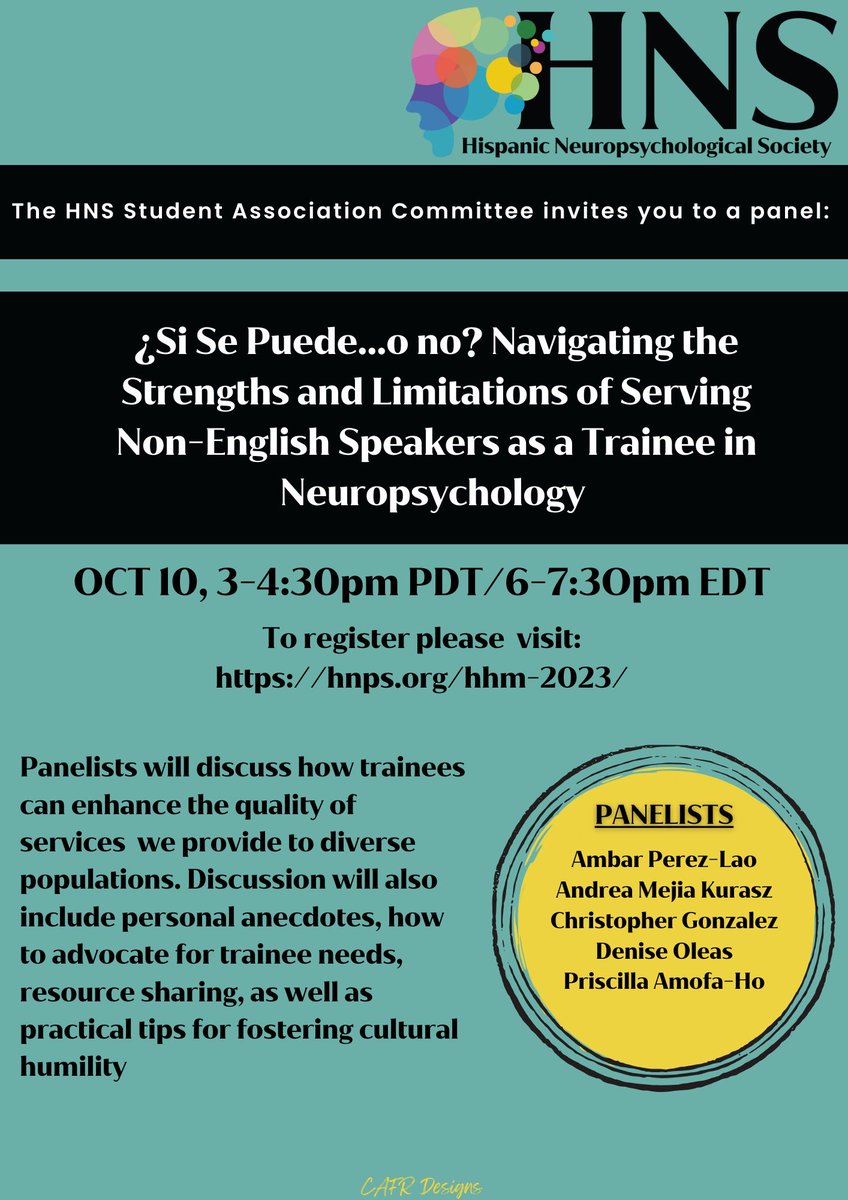 Join the HNS Student Association Committee for their upcoming panel: "¿Si Se Puede...o no? Navigating the Strengths and Limitations of Serving Non-English Speakers as a Trainee in Neuropsychology" 

Oct 10, 3-4:30pm PDT/6-7:30pm EDT.

👉🏼To register: hnps.org/hhm-2023/