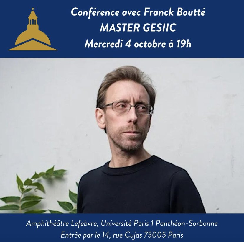 .<a href="/fboutte/">Franck Boutté</a> sera l’invité de la Conférence du Master GESIIC de <a href="/SorbonneParis1/">Université Paris 1 Panthéon-Sorbonne</a>, le mercredi 4 octobre 2023 à 19h00 à l’Amphithéâtre Lefebvre, pour nous partager sa vision transdisciplinaire  de la conception de la ville, et de ses leviers d'attractivité.