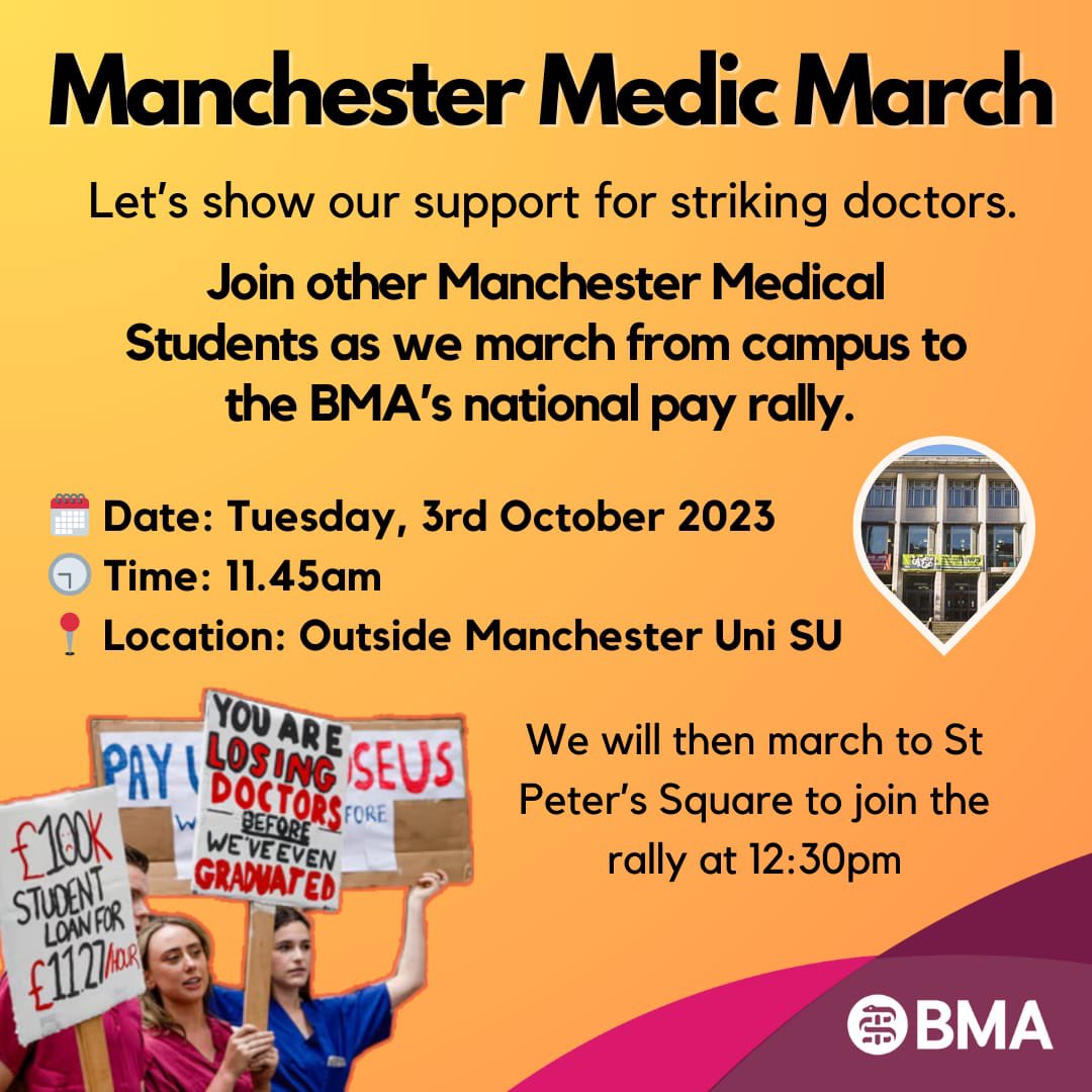 Medical Students' March to the national #BMAPayRally in Manchester

🗓️ Tuesday, 3rd October
📍Outside Manchester University Students’ Union
🕑 Leave at 11:45am to reach at 12:30pm

#BMAPayRally #FullPayRestoration #FixConsultantPay 

🪧🦀🧡