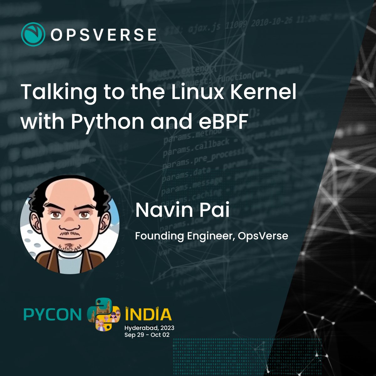 eBPF is fast becoming the foundation for next-gen observability and security. Come listen to our founding engineer, @navinpai, share his insights on #eBPF at #PyConIndia2023. If you’re attending, be sure to catch his talk and have a chat with him!   #TechTalks #OpsVerse #Python