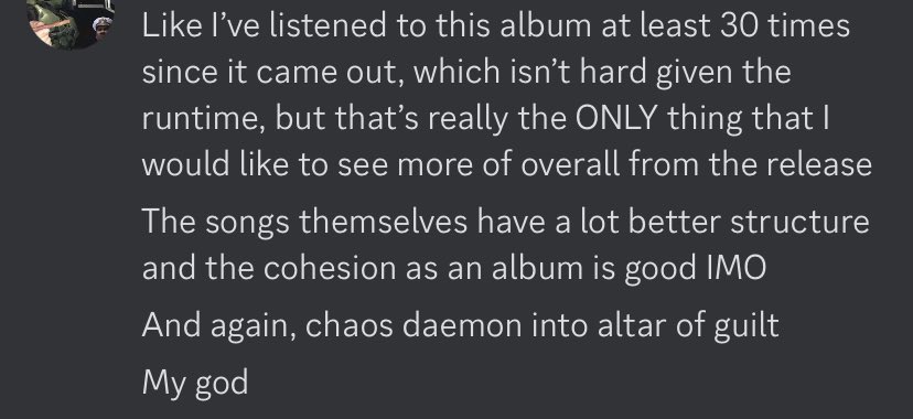 One thing about me, if you give me the opening to talk about music I will literally not shut up. These are some screenshots from discord, my thoughts on the new <a href="/serrationhc/">serration</a> album (my AOTY pick rn)

Basically, new serration kicks ass. 13 minutes of zao worship like come ON bro.