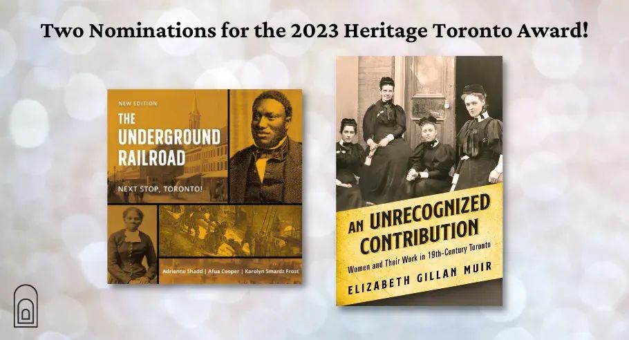 dundurnpress's tweet photo. ICYMI: The @heritagetoronto awards were announced, and we have two nominations for the Book category! Congratulations to Elizabeth Gillian Muir (AN UNRECOGNIZED CONTRIBUTION) and Adrienne Shadd, @afuacooper, &amp; Karolyn Smardz Frost (THE UNDERGROUND RAILROAD)! https://t.co/JwRWg9CHpM