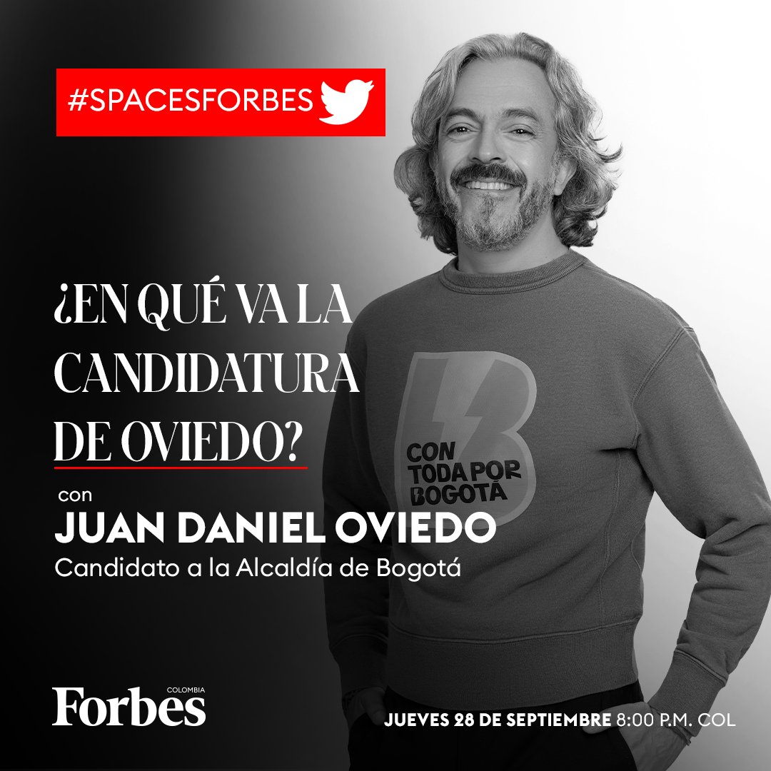 forbescolombia's tweet photo. #SpacesForbes | Seguimos con nuestro recorrido entre las campañas que aspiran a las principales alcaldías del país, hoy el turno es para @JDOviedoA No se lo pierda en una hora a través de nuestra cuenta de X. https://t.co/rs4ssodMVb