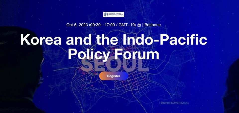 🌏 Explore international affairs at the Korea & Indo-Pacific Policy Forum in Brisbane! Free admission & catering. Discuss Korea's regional influence, security, soft power, and more. Register now at ow.ly/LpYp50PQVOK 🌟 #AIIAForum #IntlAffairs #IndoPacific