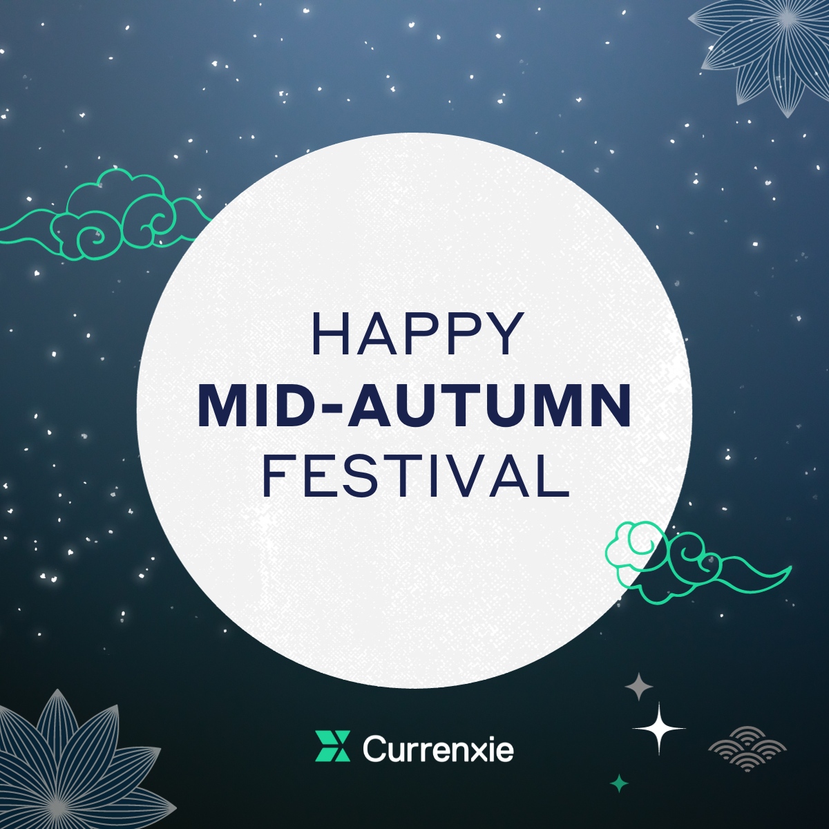 From everyone at Currenxie, we wish you a Happy Mid-Autumn Festival.

We hope you spend a fantastic long weekend with loved ones.

May your harvests be bountiful and your memories be cherished.
