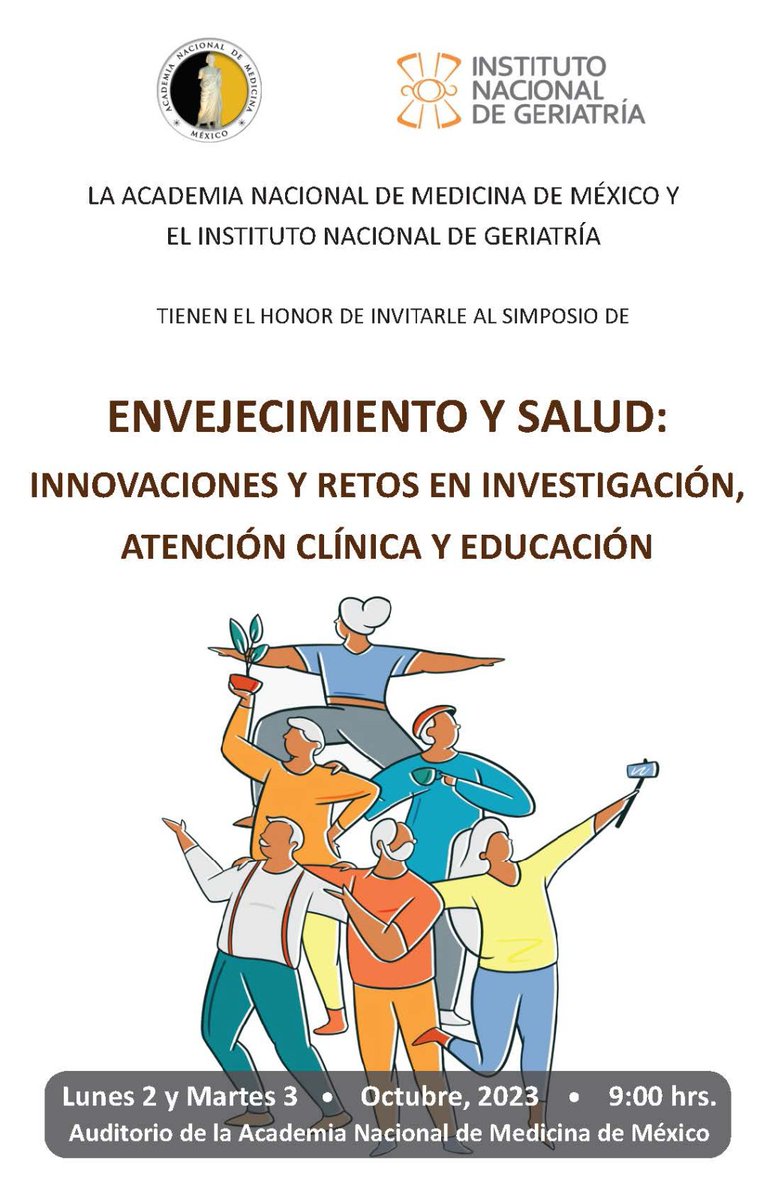 ANacionalMed's tweet photo. #Simposio: 
#Envejecimiento y Salud: Innovaciones y retos en investigación, atención clínica y educación a realizarse el lunes 2 y martes 3 de octubre del 2023 de 9:00 a 6:00 hrs. https://t.co/31Ix26kL8P
