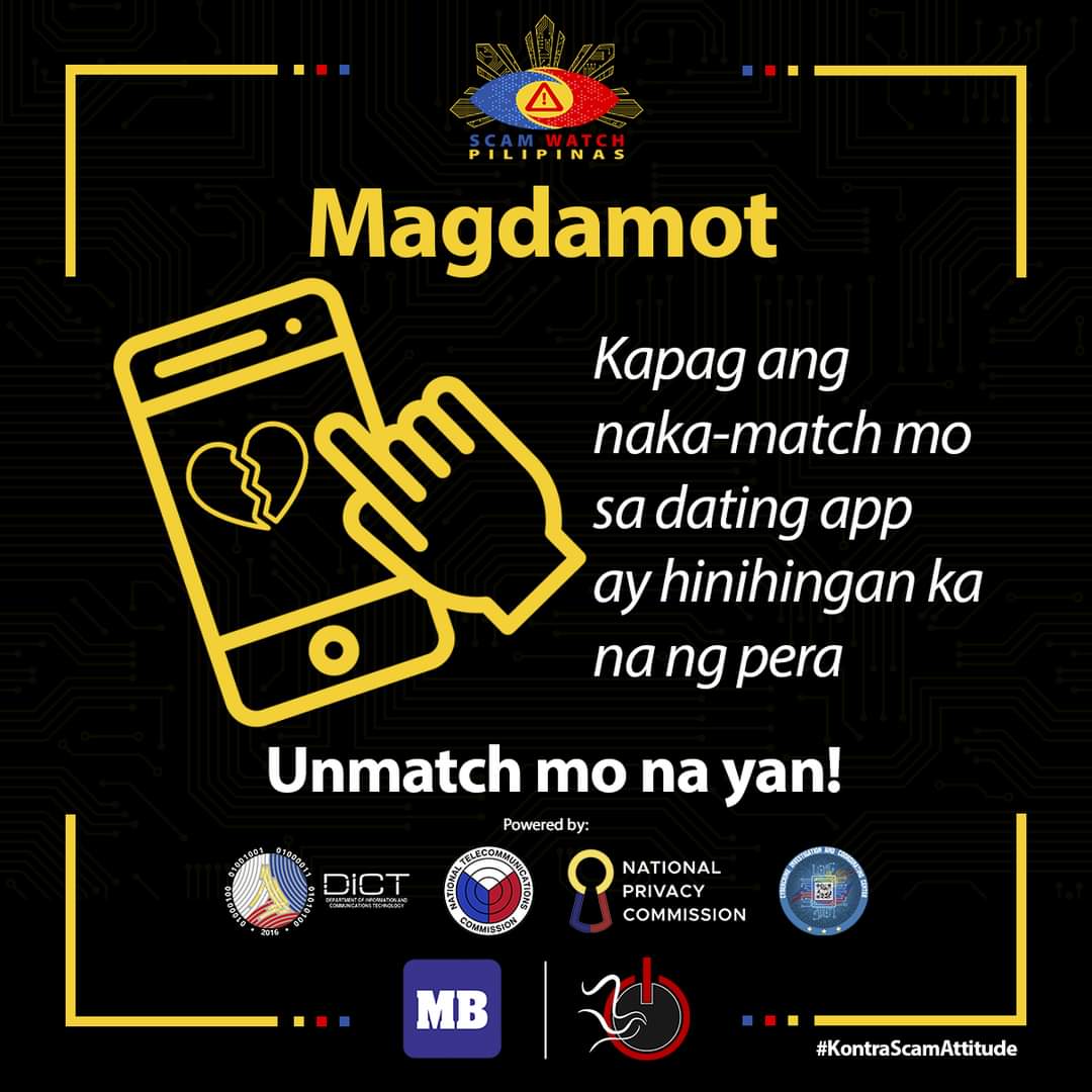 ScamWatchPH's tweet photo. PAASA! Magdamot sa mga naka-match sa dating app kapag hinihingan ka na ng pera dahil sa kung ano-anung drama sa buhay.  Scammer po yan, paki-unmatch po. Doble ingat sa internat. #KontraScamAttitude #ScamWatchPH https://t.co/OqFyPq0wCp