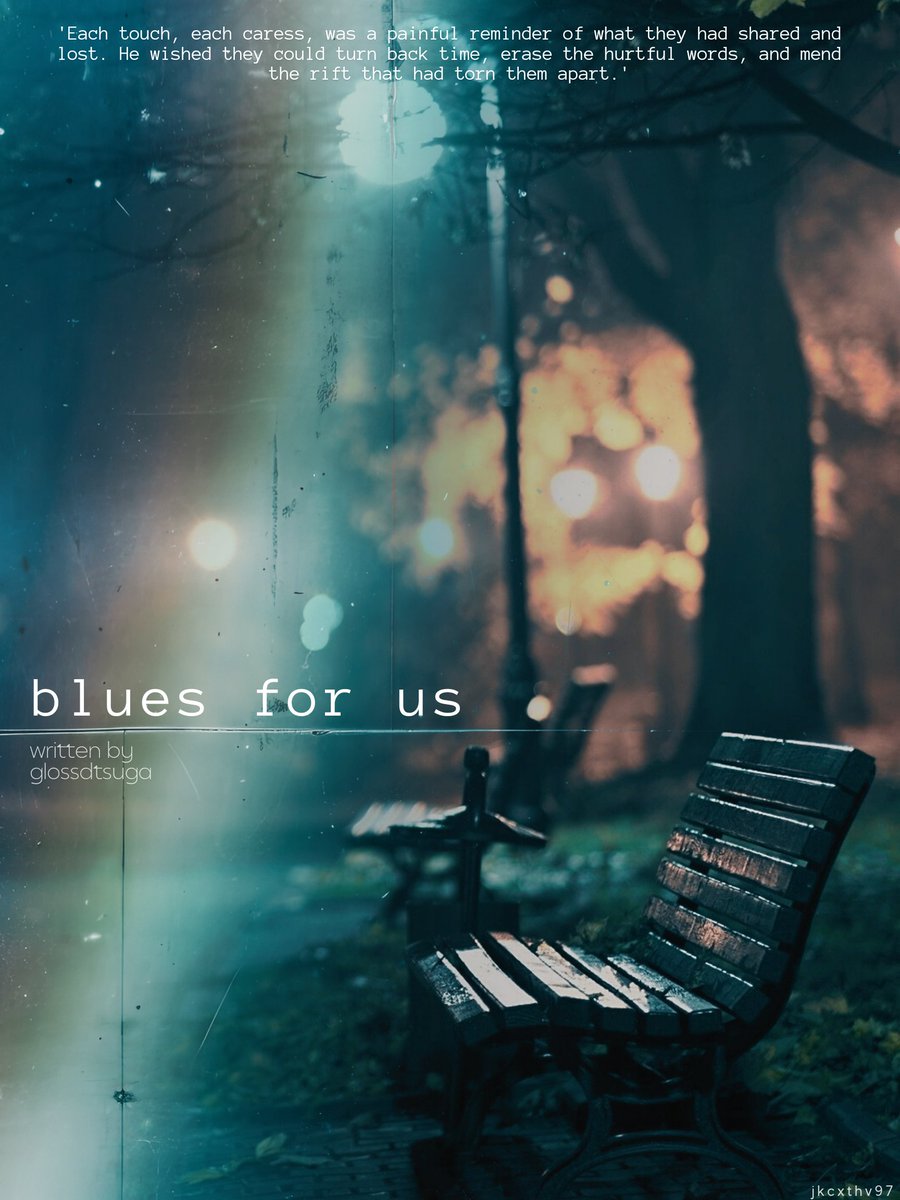 glossdtsuga's tweet photo. blues for us | for #WriteForLayover 

— • sfw | 26,517  | complete

⤖ exes to lovers 
⤖ slow burn • angst • taekook are bad at feelings

— • https://t.co/kcgqEeYl3w

poster by @jkcxthv97 ♡ https://t.co/Djo7xsRJZB