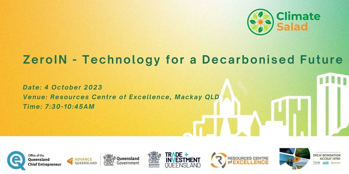 Join ZeroIN - Tech for a decarbonised future on Oct 4 at 7:30 am. Connect and learn about decarbonisation opportunities. Secure your spot now! bit.ly/zerointech #ClimateSalad #AdvanceQueensland #QueenslandChiefEntrepreneur