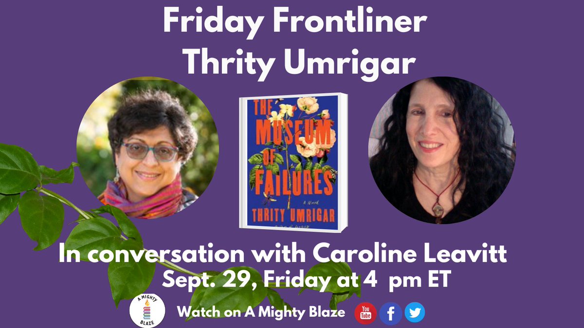 Our fab Friday also features @ThrityUmrigar with Blaze co-founder @Leavittnovelist. Thrity's new novel, 'The Museum of Failures,' is an immersive story abt family secrets & the power of forgiveness. Named a Most Anticipated Book of 2023 by @MsMagazine & #WeAreBookish 4 PM ET FRI