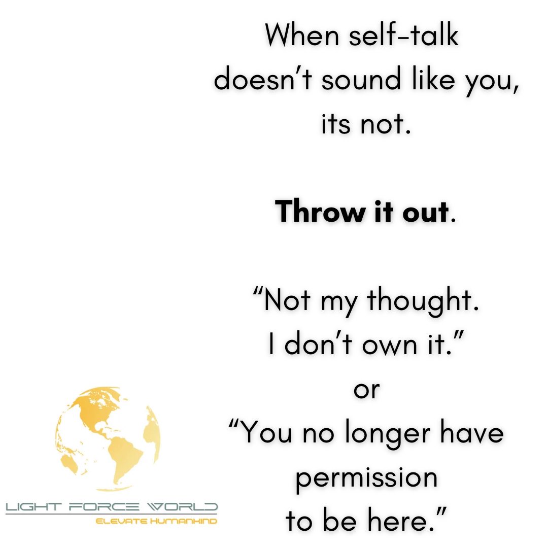 lightforceworld's tweet image. #intentionalselftalk #tossit #mindyourthoughts