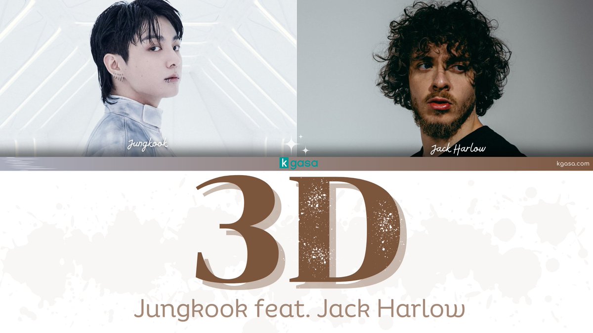 KgasaZ's tweet photo. #Jungkook  (#정국) - 3D Lyrics (feat. Jack Harlow)  [ENGLISH] #JackHarlow https://t.co/E8ppd5oIe2 https://t.co/dZ4qxWn6F0