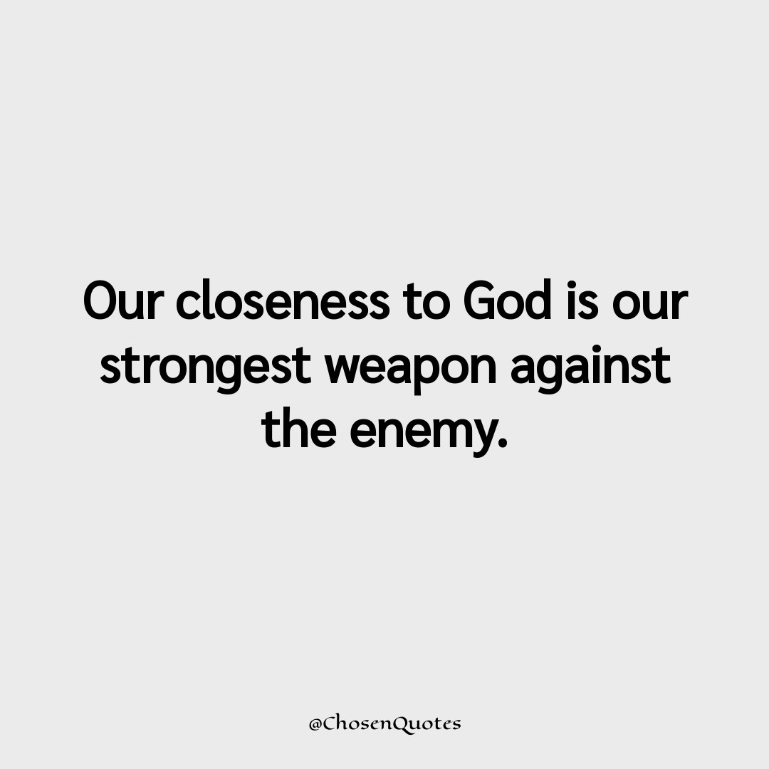 What is our most intimidating weapon against the enemy?

#IntimacyWithGod #WeaponAgainstEnemy