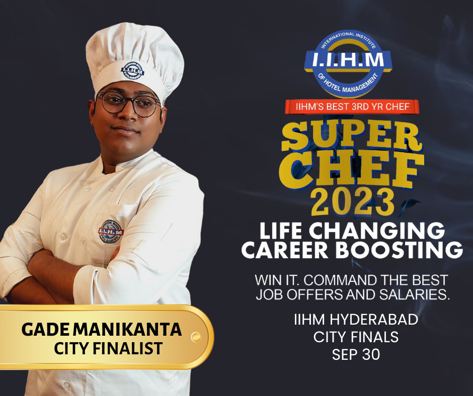 IIHM Hyderabad Congratulates Gade Manikanta for being Top 11 in Super Chef 2023 and Wishing you All the Best for City Finals. #iihmhotelschool #iihmhyderabad #iihmbest3yrs #culinarycompetition #Hospitalityindustry #IIHM