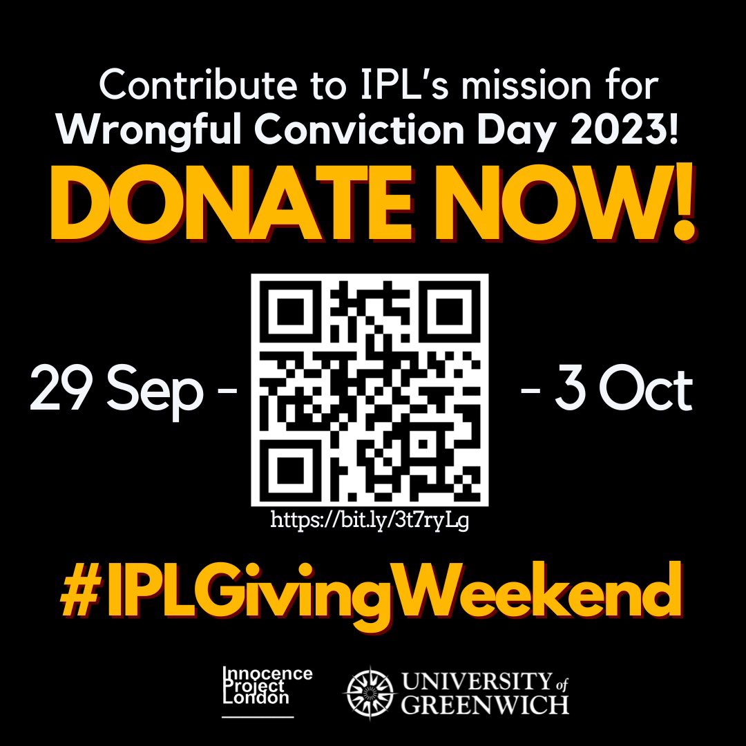 innocencelondon's tweet photo. Itβs our #IPLGiving weekend running until 2 October to coincide with #WrongfulConvictionDay
Please donate if you can and help us continue to provide access to justice for wrongfully convicted individuals.
@UniofGreenwich @InnocenceNtwrk @greenwichsu @greenwichlawsoc https://t.co/ZObgvR0agP