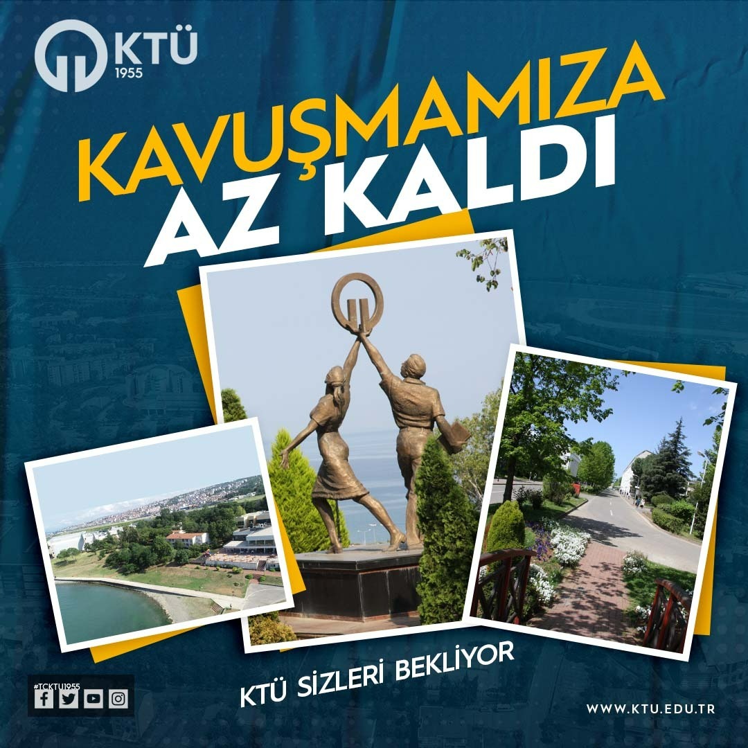 Sevgili Gençler,
Sizi geleceğe hazırlayacak olan Türkiye’nin en büyük Teknik Üniversitesi'ne hoş geldiniz! 
Sizlerle buluşacağımız için çok heyecanlıyız😍🎉
#ktütv #ktükampüs