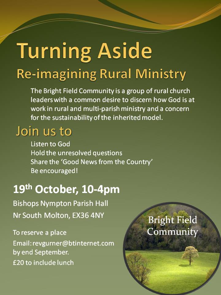 Our friends in the Bright Field Community will be hosting their event 'Turning Aside' on 19th October in Bishops Nympton. All the details below 👇