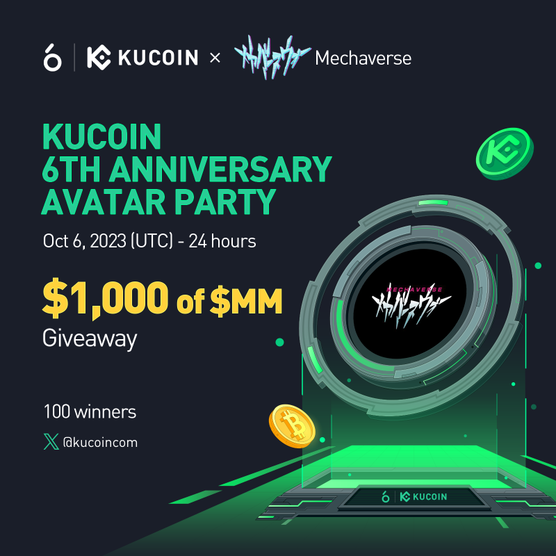 kucoincom's tweet photo. Dive into Day 5 of our Avatar Party on X! Transform your digital presence &amp; seize $MM! 🎉

🎁 $1000 MM (100 winners) 
⏰ 24H

1️⃣ Follow @kucoincom &amp; @MetaMechaverse
2️⃣ RT, ❤️, tag 2 friends + #KuCoinTurns6
3️⃣ Wear our Anniversary avatar
4️⃣ Fill up form⬇️

🔜More rewards up ahead!