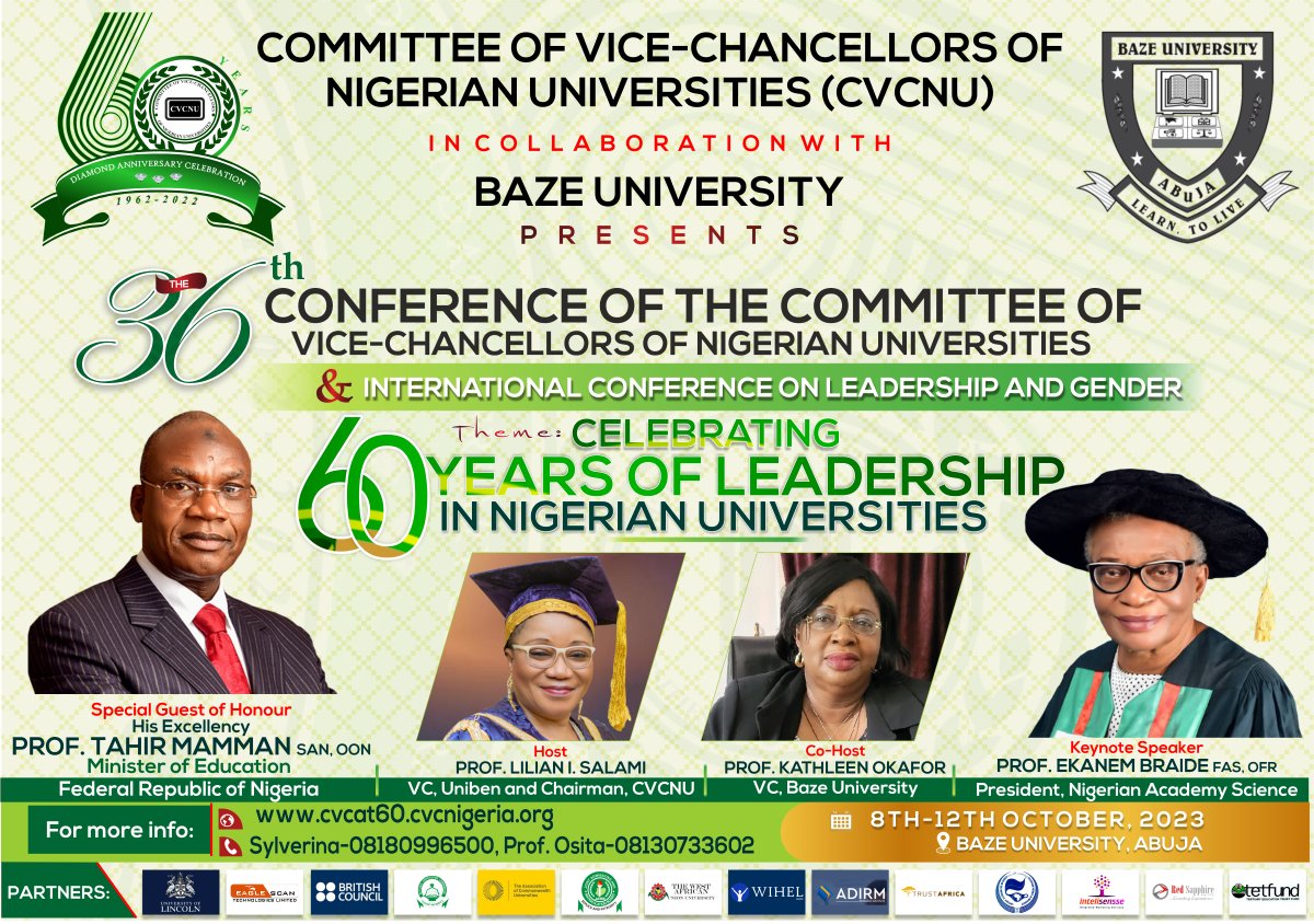 The 36th Conference of the Committee of Vice Chancellors of Nigerian Universities (CVCNU) &amp; International Conference on Leadership and Gender.
8th -12th October, 2023.
