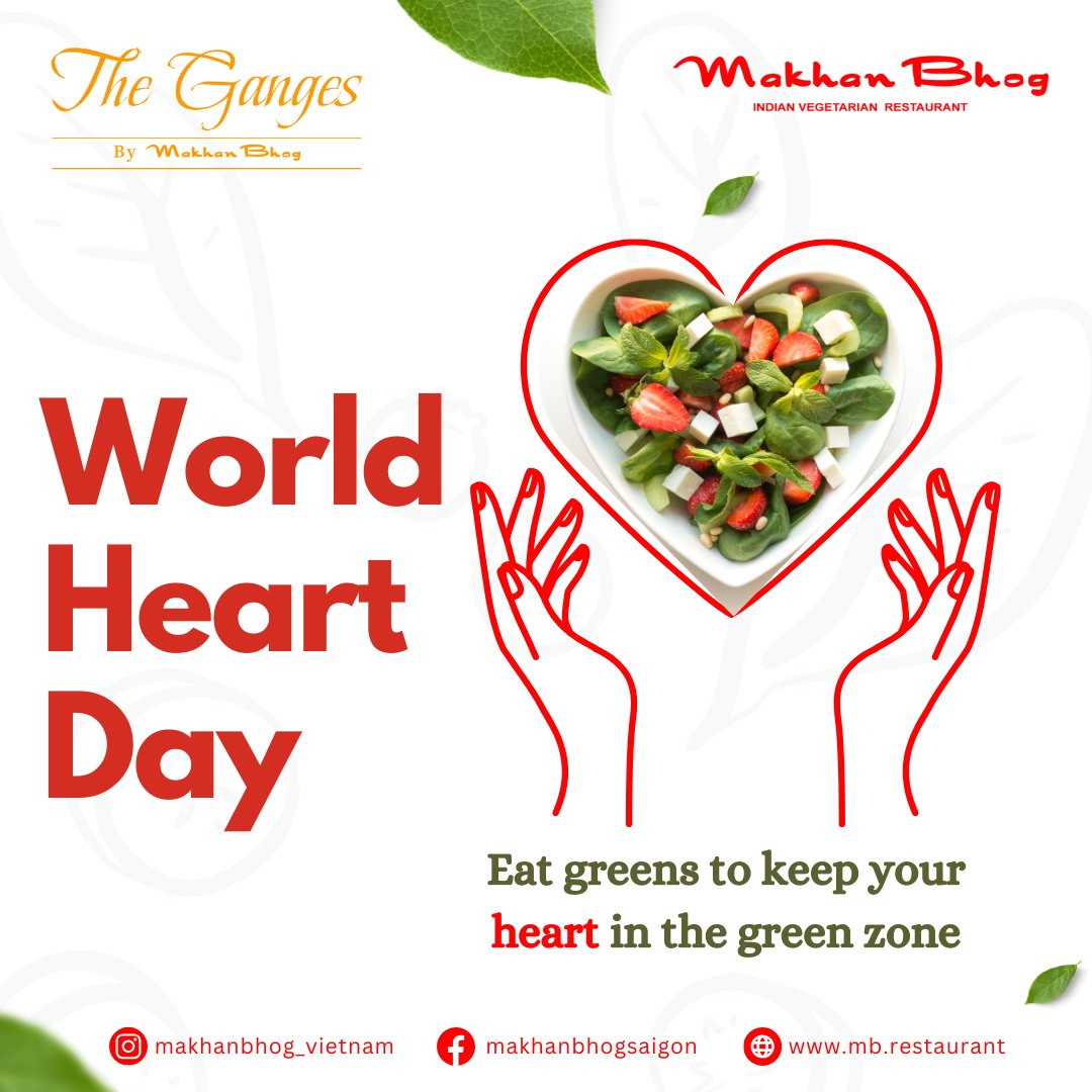 This World Heart Day, prioritize your heart's health with our healthy vegetarian delights at #TheGanges and #MakhanBhog.

#WorldHeartDay #Vegetarian #healthyfood #hanoi #hochiminh #healthy #pureveg #foodie #vegetariancuisine #foodforhealth #heartfriendlymeals