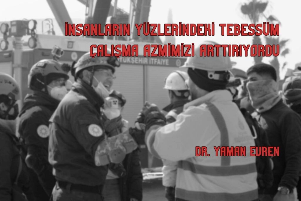 İnsanların Yüzlerindeki Tebessüm Çalışma Azmimizi Arttırıyordu buff.ly/3rvxlK4 #6şubat #deprem #Hatay