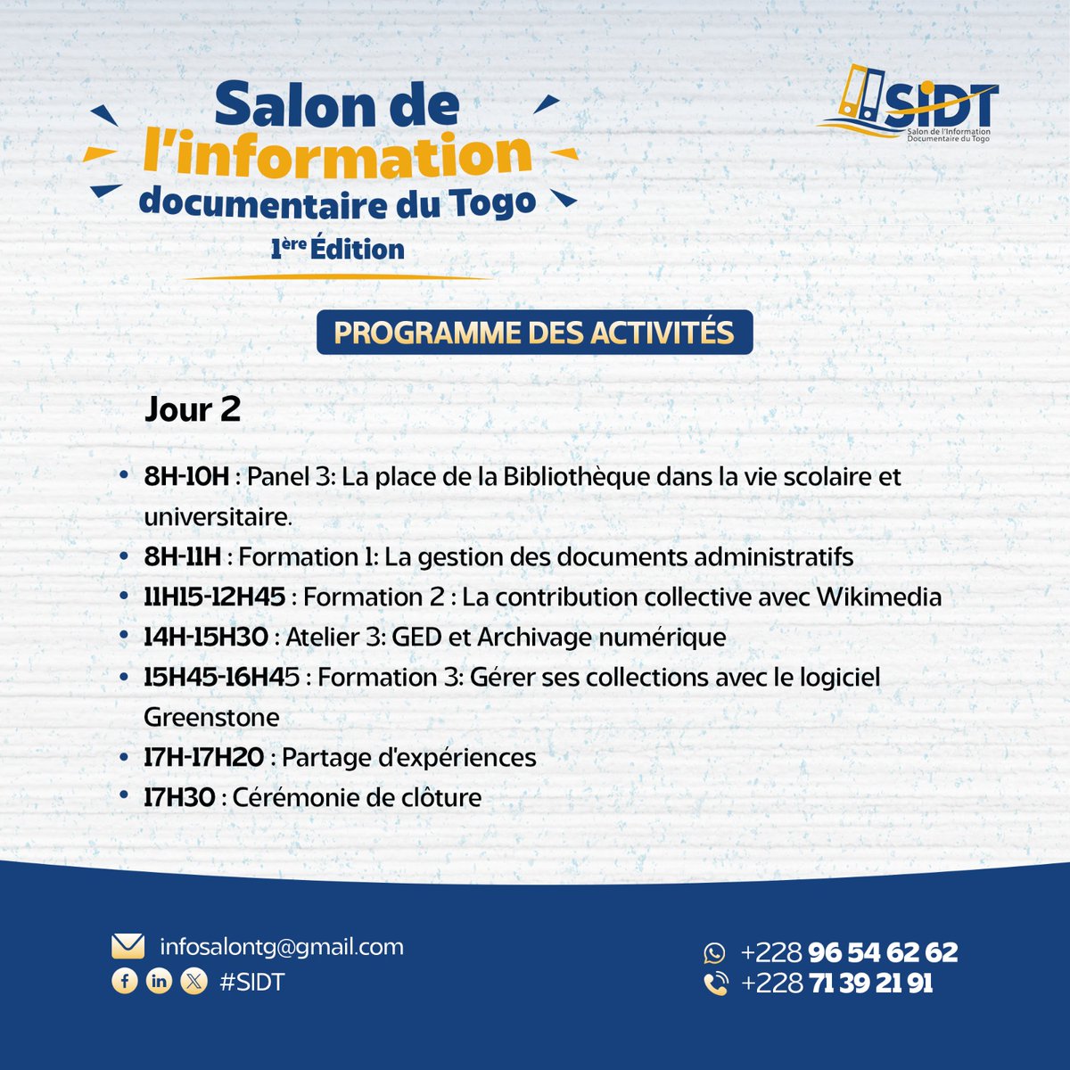 SIDTTG's tweet photo. Jour 02 du Salon de l'Information Documentaire du Togo , voici le programme de cette journée.
Rejoignez-nous au Cetef-Lome
#SIDT #Togo #Archivage https://t.co/Q4JEyuOU9W