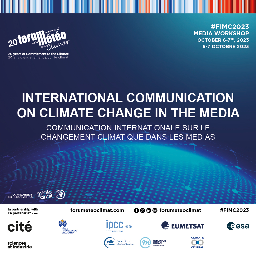 #FIMC2023 #MediaWorkshop
🗓️ 7 oct📍<a href="/citedessciences/">Cité des sciences et de l'industrie</a>
🗣️🇫🇷🇬🇧 🫂Présentiel
Demandez le programme urlz.fr/nNQq

🙌 <a href="/WMO/">World Meteorological Organization</a> <a href="/IPCC_CH/">IPCC</a> <a href="/MercatorOcean/">Mercator Ocean International</a> <a href="/esa/">European Space Agency</a> <a href="/ESA_EO/">ESA Earth Observation</a> <a href="/eumetsat/">EUMETSAT</a> <a href="/CopernicusEU/">Copernicus EU</a> <a href="/ClimateCentral/">Climate Central</a> <a href="/CMEMS_EU/">Copernicus Marine</a>