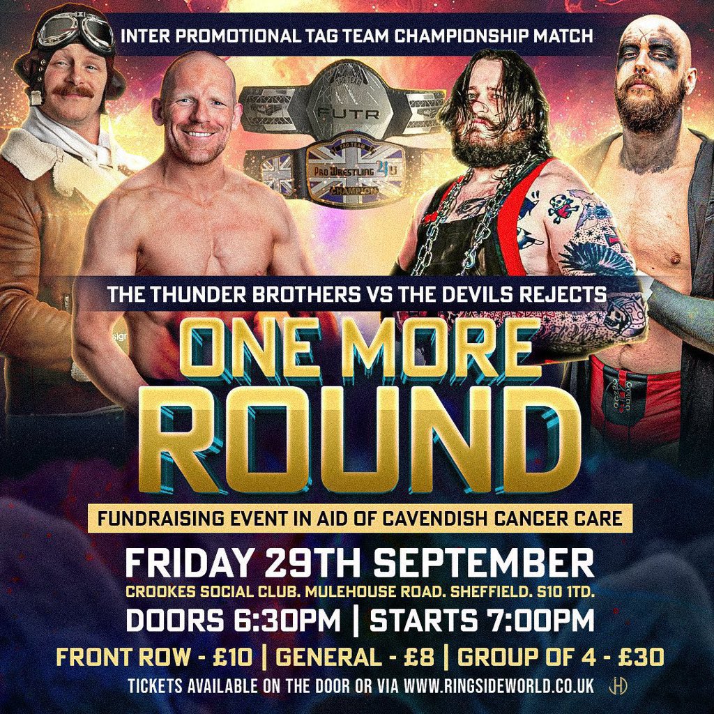 ITS TODAY !!

TICKETS ARE STILL AVAILABLE ON THE DOOR!!

Fundraising In Aid Of <a href="/CavCancerCare/">Cavendish Cancer Care</a> 

One More Round 
September 29th
<a href="/CrookesSocial/">Crookes Social Club</a> #SHEFFIELD

<a href="/ProWrestling4U/">Pro Wrestling 4U (PW4U)</a> Tag Team Champions The Thunder Brothers Vs <a href="/FutrWrestling/">FUTR Wrestling</a>  Tag Team Champions The Devils Rejects