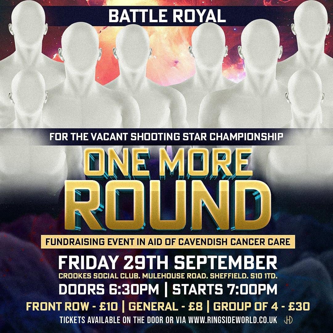 ITS TODAY !!

TICKETS ARE STILL AVAILABLE ON THE DOOR!!

Fundraising In Aid Of <a href="/CavCancerCare/">Cavendish Cancer Care</a> 

One More Round 
September 29th
<a href="/CrookesSocial/">Crookes Social Club</a> #SHEFFIELD

Battle Royal For The Vacant Shooting Star Championship