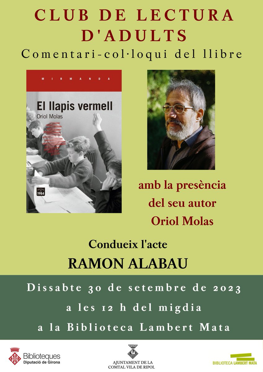 📕 Aquest dissabte, club de lectura d'adults amb el comentari-col·loqui del llibre "El llapis vermell". Es comptarà amb la presència de l'autor, Oriol Molas. 

🗓️ 30 de setembre
🕒 12 h
📍 Biblioteca Lambert Mata de #Ripoll 

🗣️ Condueix l'acte Ramon Alabau.