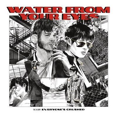 #nowplaying Water From Your Eyes - True Life / Everyone's Crushed 