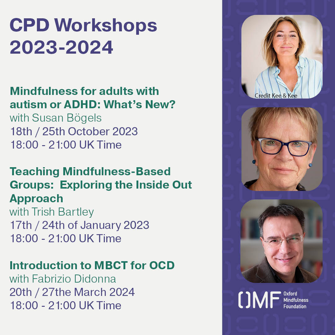 Please find a selection of our upcoming CPD offerings via this link: courses.oxfordmindfulness.org/courses/catego…

The workshops have different eligibility criteria so please read these before applying.