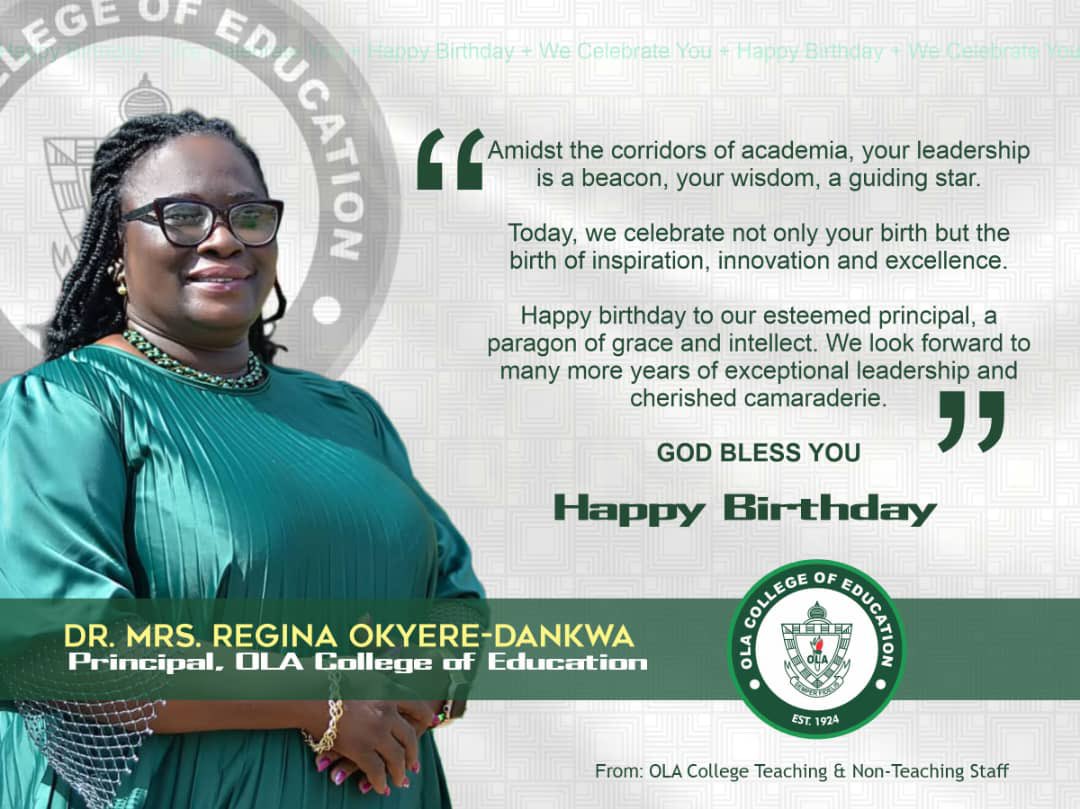 A happy birthday to you, Dr. Mrs. Regina Okyere- Dankwa, Principal of our dear College. Mummy, #fromallofus we say, God bless you. #BirthdayCelebration