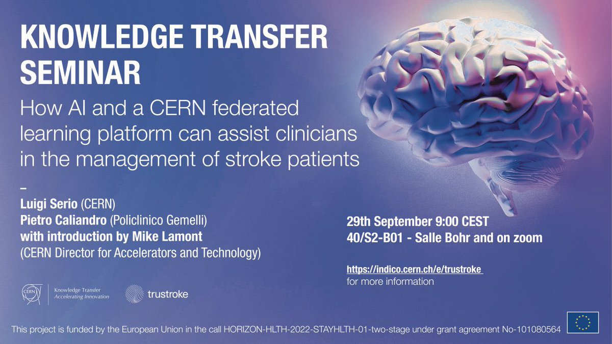🗣️ The @TRUSTroke_EU project, and how #AI and @CERN federated learning platform can assist clinicians in the management of #Stroke patients. With: @PietroCali1905 @luigiserio1966 cern.zoom.us/j/69448051188?…