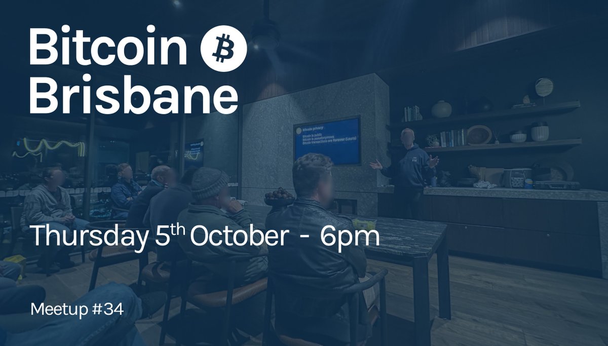 The next meetup is on Thursday 5th October, see you there! #Bitcoin RSVP: meetup.com/bitcoin_brisba… 6:00 pm / Doors Open, Drinks and Chat BYO 7:00 pm / Presentation - Chain Surveillance 7:45 pm / Soapbox 8:00 pm / Q&A 8:15 pm till Late / Drinks and Chat BYO